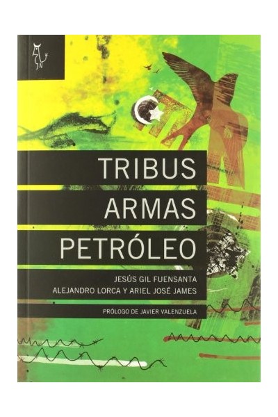 Tribus, armas y petroleo